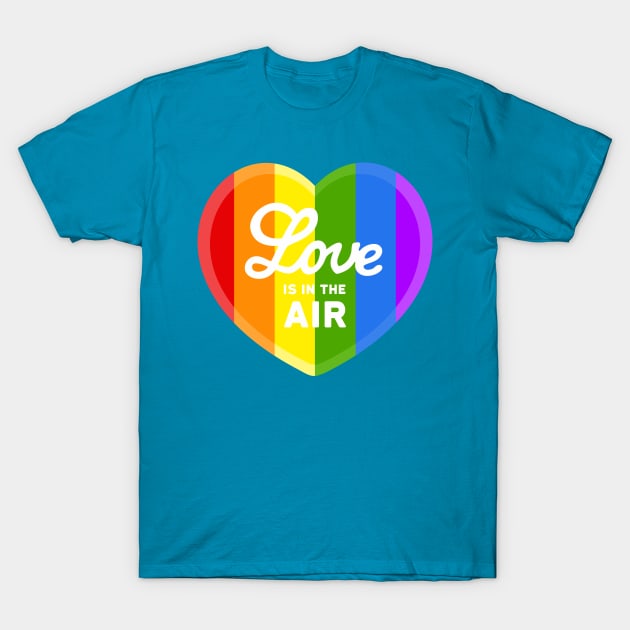 Rainbow Love is in the Air T-Shirt by XOOXOO